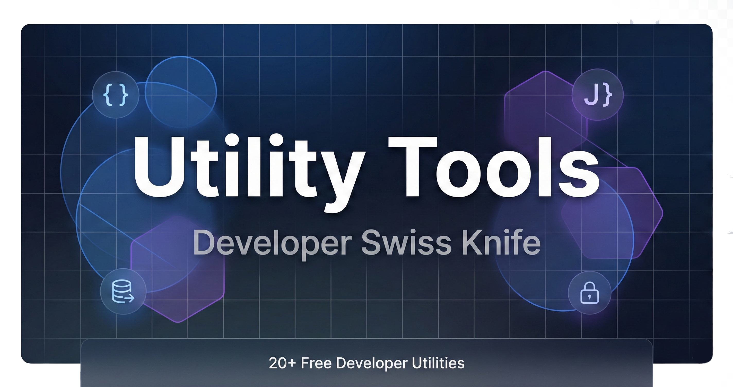 Utility Tools - Developer Swiss Knife